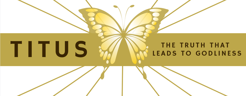 Titus - The Truth That Leads to Godliness